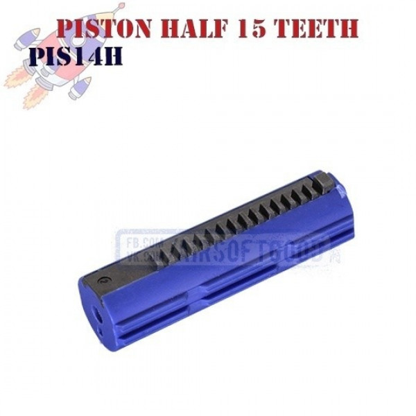 Piston Half 15 Teeth ROCKET (PIS14H)
